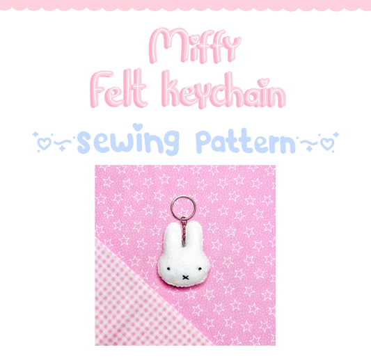 Miffy Felt Keychain *Sewing Pattern Only*