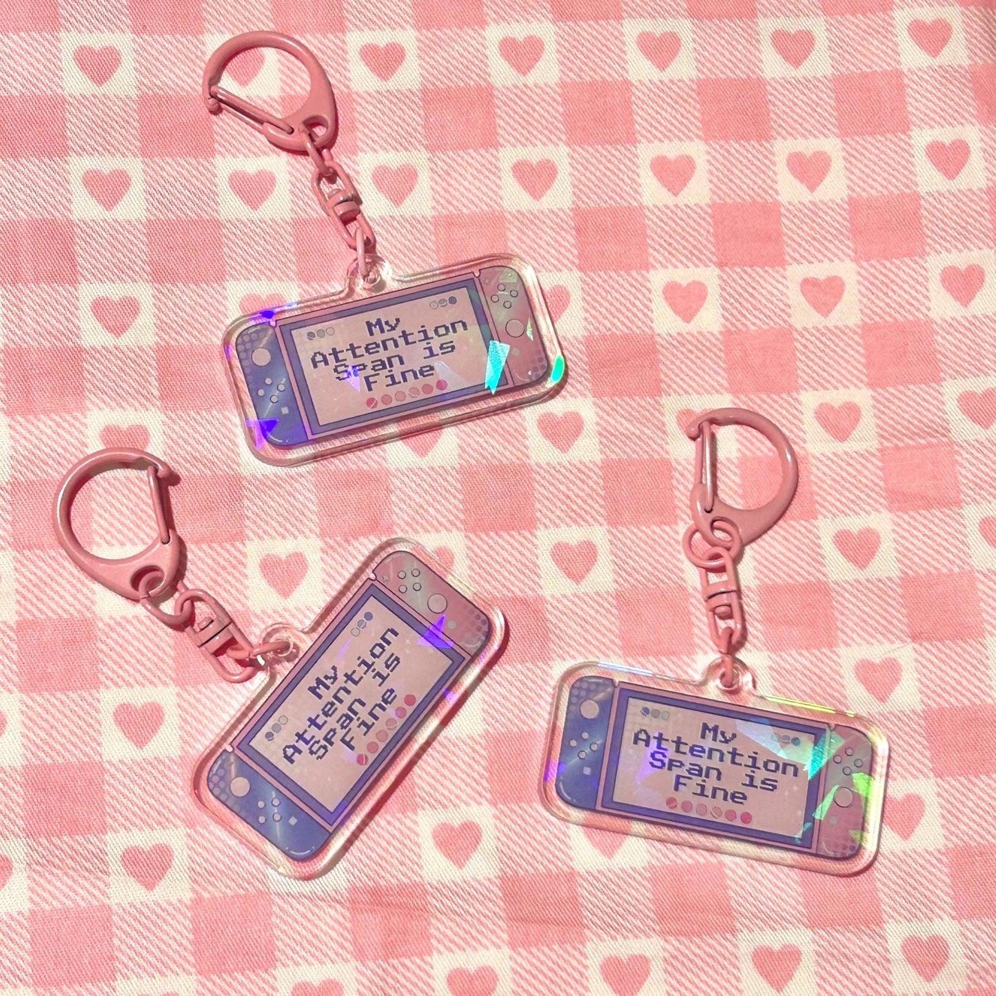 "My Attention Span is Fine" Acrylic Keychain